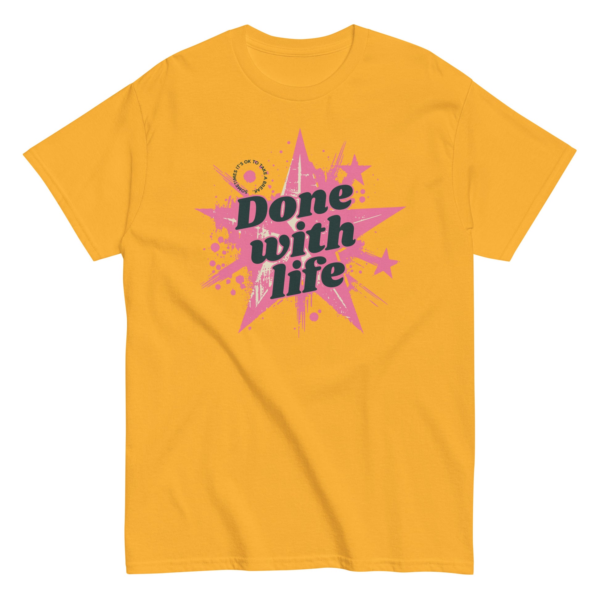 The Done With Life T-Shirt by FunnyDripStore features a white tee with a pink starburst, paint splatter design, and bold black Done with life text—ideal funny merch for meme shirt fans.