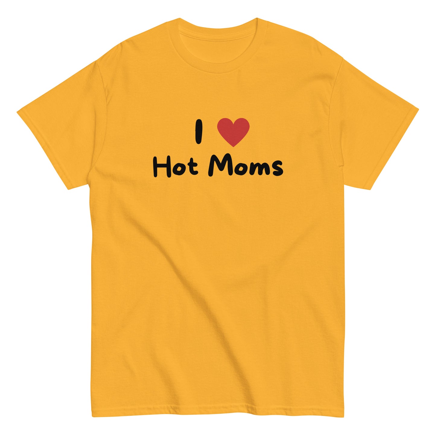 The I Love Hot Moms T-Shirt by FunnyDripStore is a purple tee featuring I [heart] Hot Moms in white text with a red heart—a playful, funny shirt perfect for your collection.