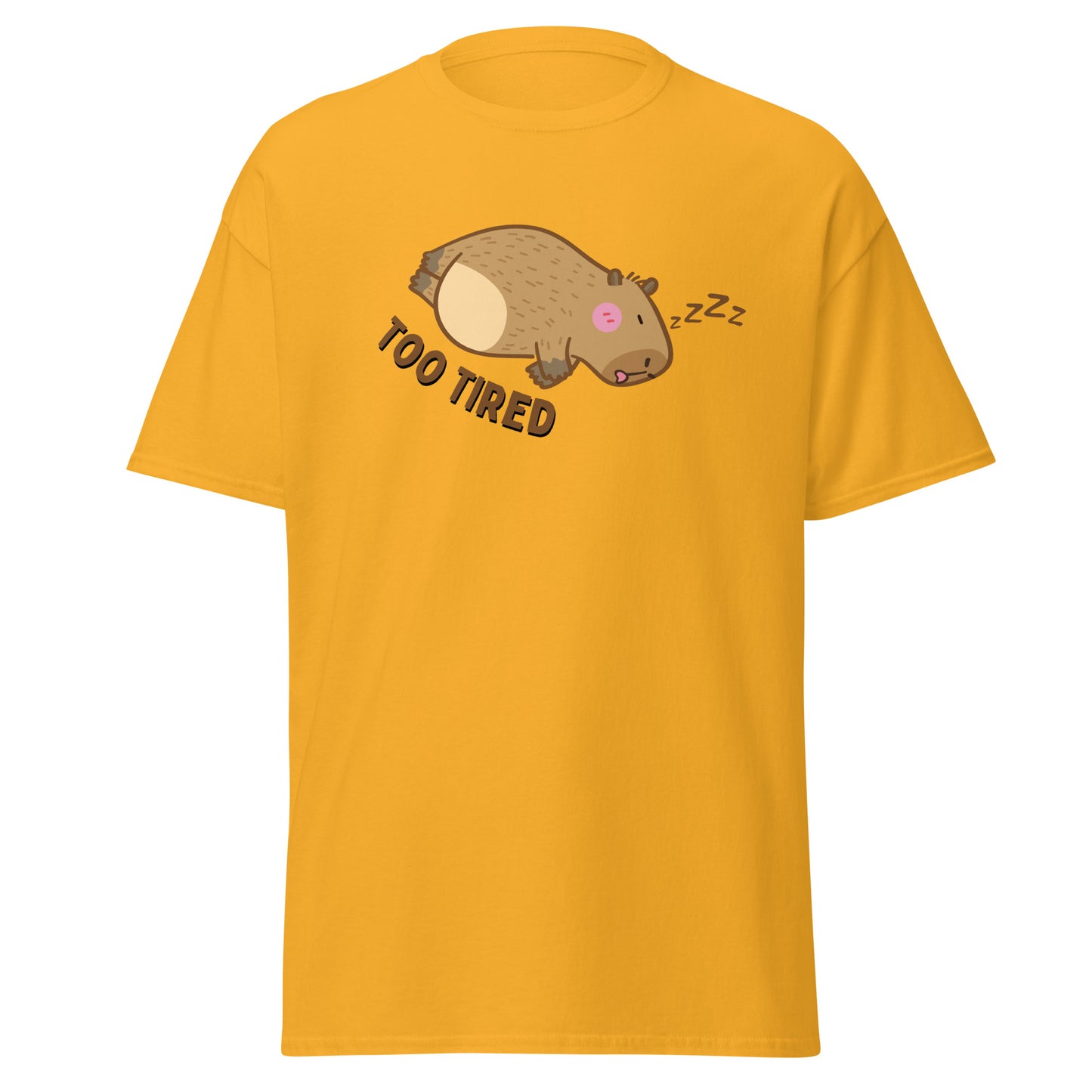 The Too Tired T-Shirt by FunnyDripStore is a white tee with a cute cartoon capybara sleeping on its side and TOO TIRED text—ideal for fans of funny clothing and charming, sleepy vibes.