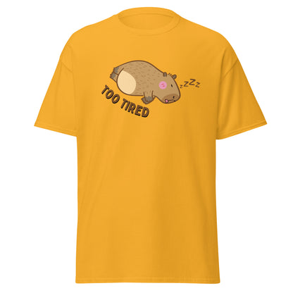 The Too Tired T-Shirt by FunnyDripStore is a white tee with a cute cartoon capybara sleeping on its side and TOO TIRED text—ideal for fans of funny clothing and charming, sleepy vibes.