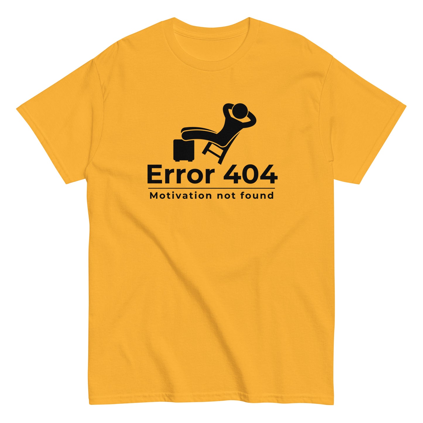 The FunnyDripStore Error 404 T-Shirt in black features a graphic of a relaxed person and the “Motivation not found” caption—perfect for showing off your laid-back mood with humor.