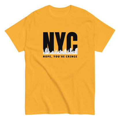 The Nope You’re Cringe T-Shirt by FunnyDripStore features bold white NYC text above a city skyline and NOPE, YOU’RE CRINGE below—all on a black shirt. Perfect funny meme tee for anyone with attitude.