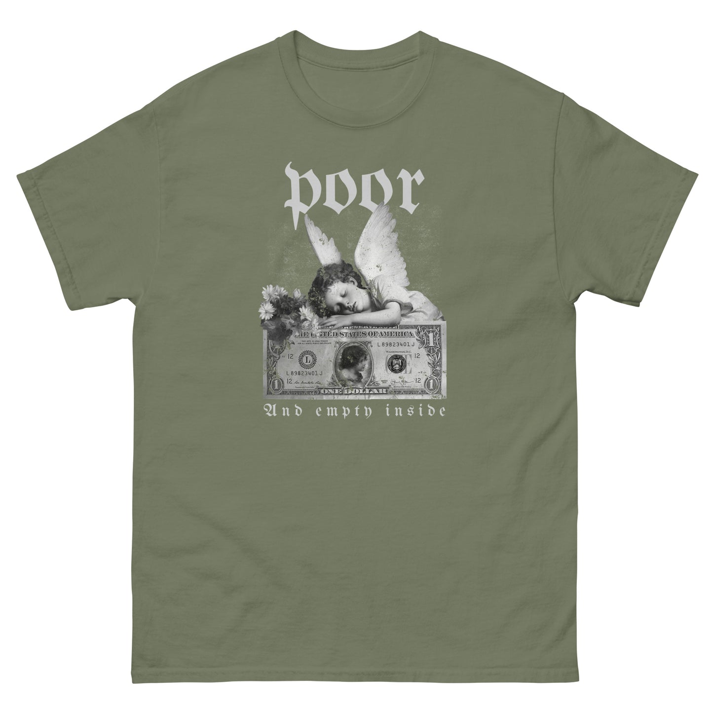 The Poor And Empty Inside T-Shirt by FunnyDripStore features a sad angel on a dollar bill, white flowers, and gothic poor (above) and And empty inside (below)—a perfect meme shirt for fans of funny apparel.
