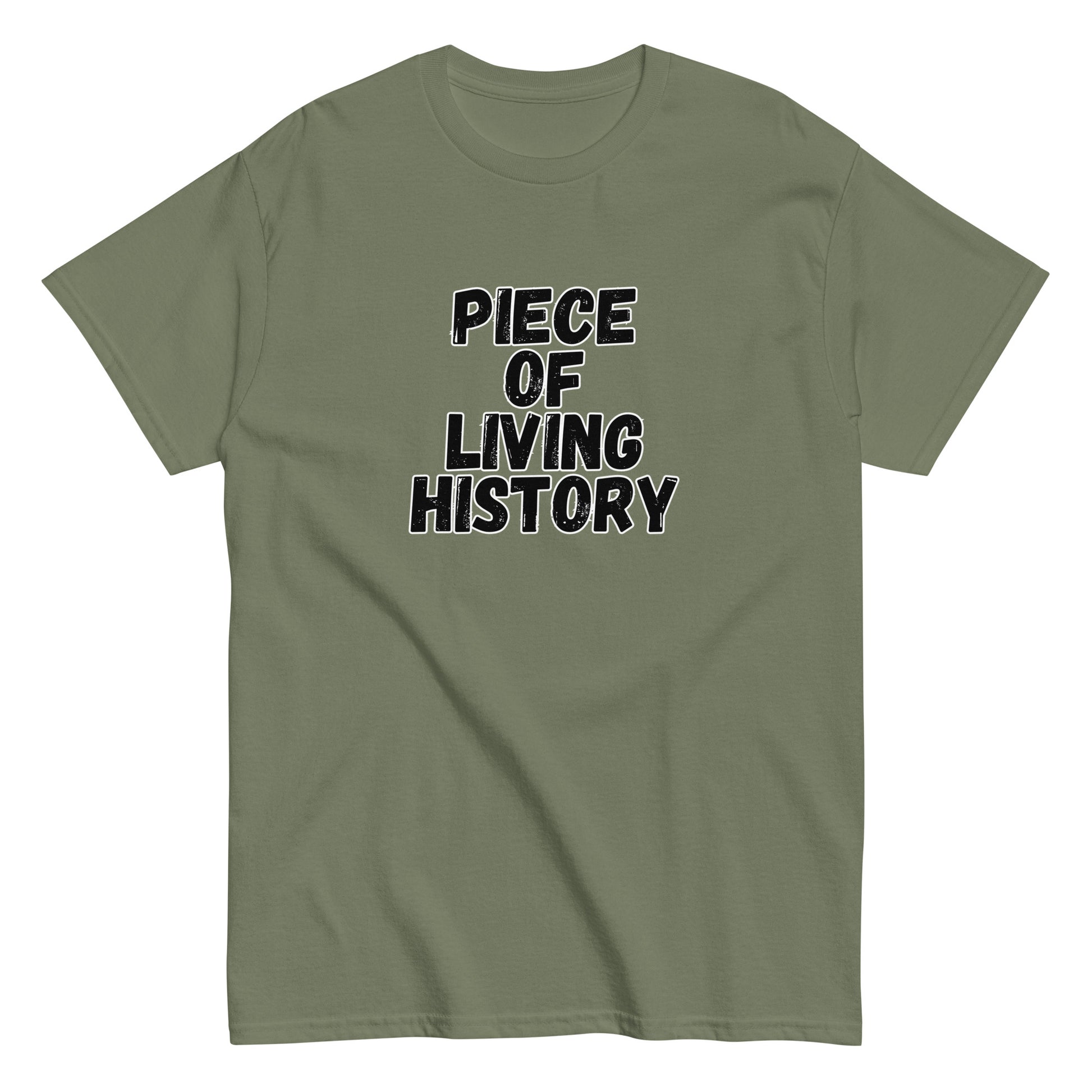 The FunnyDripStore Piece Of Living History T-Shirt is a white tee with bold black text in the center reading: PIECE OF LIVING HISTORY.