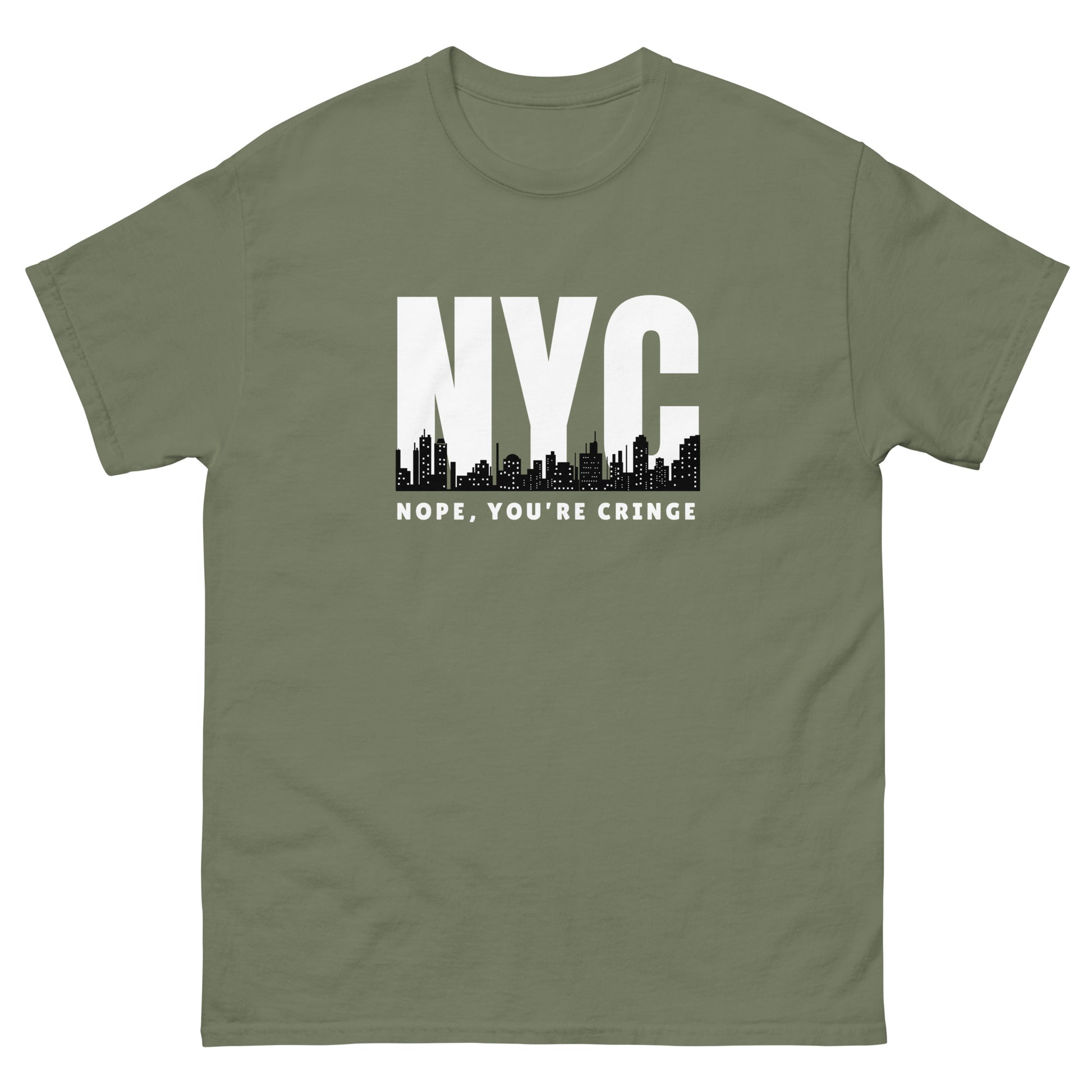 The Nope You’re Cringe T-Shirt by FunnyDripStore features bold white NYC text above a city skyline and NOPE, YOU’RE CRINGE below—all on a black shirt. Perfect funny meme tee for anyone with attitude.