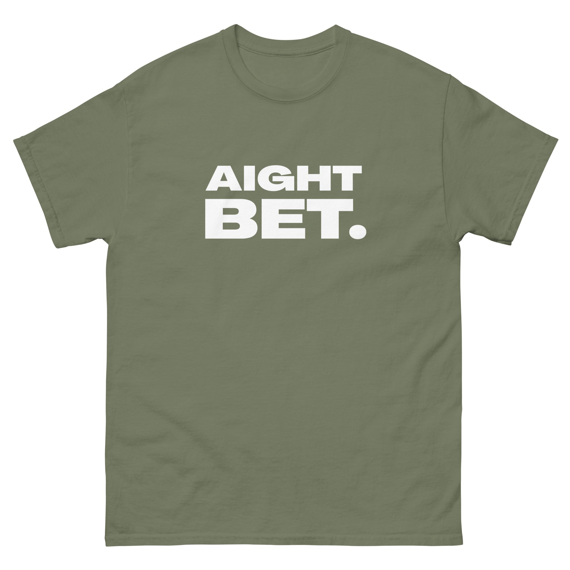 The Aight Bet. T-Shirt by FunnyDripStore is a black tee with AIGHT BET. in bold white caps—perfect funny merch for meme lovers.
