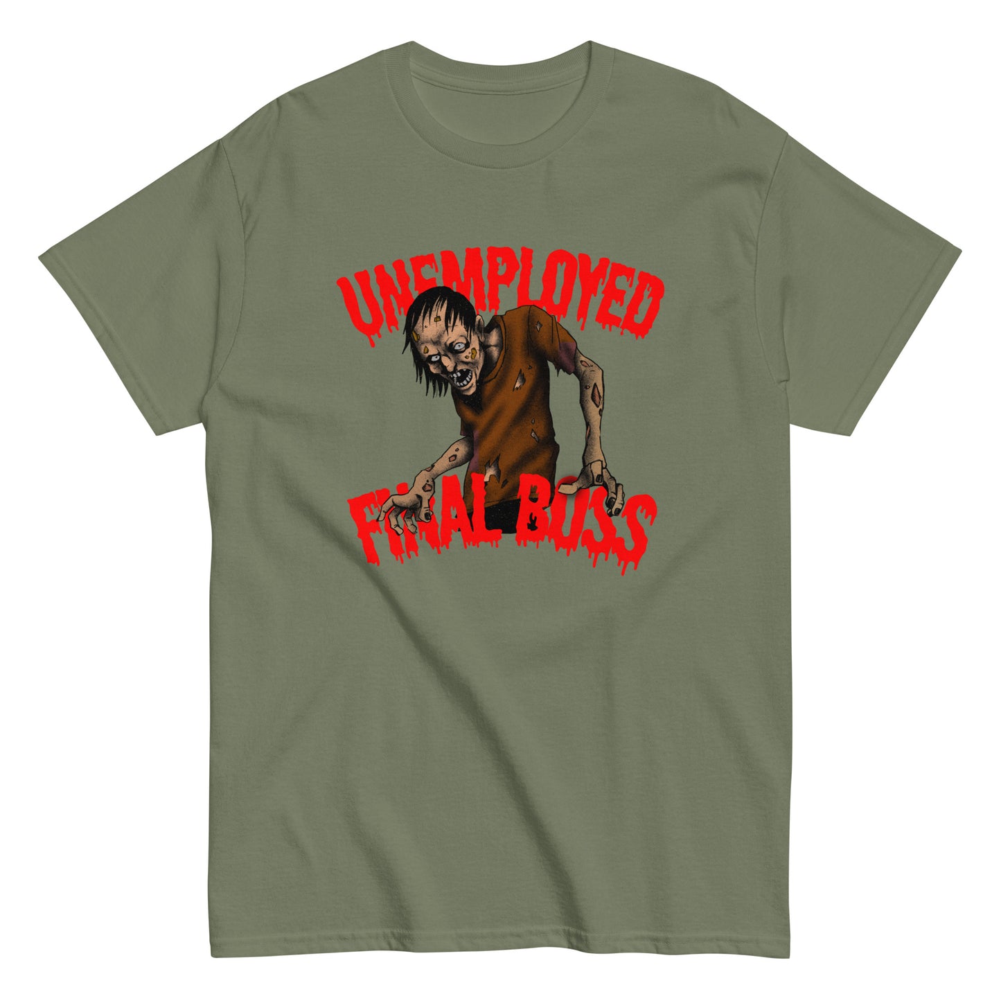 The Unemployed Final Boss T-Shirt by FunnyDripStore features a creepy zombie with outstretched arms and red, dripping text—a perfect funny meme shirt for fans of quirky humor.