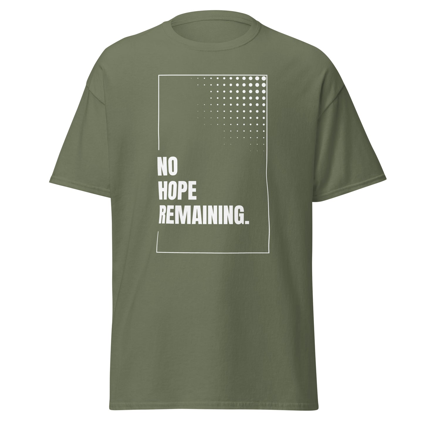 The No Hope Remaining. T-Shirt by FunnyDripStore features a black design with a white rectangle, dotted fade in the corner, and bold “NO HOPE REMAINING.” text—a striking meme shirt for fans of funny clothing.