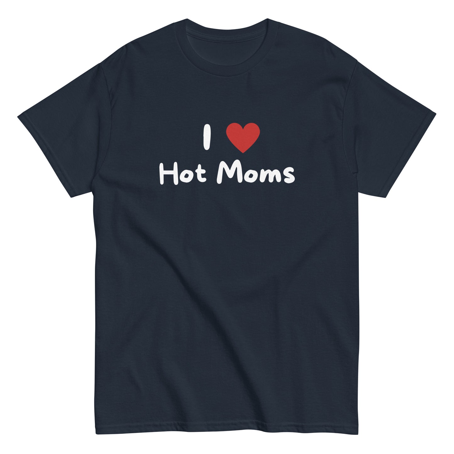The I Love Hot Moms T-Shirt by FunnyDripStore is a purple tee featuring I [heart] Hot Moms in white text with a red heart—a playful, funny shirt perfect for your collection.