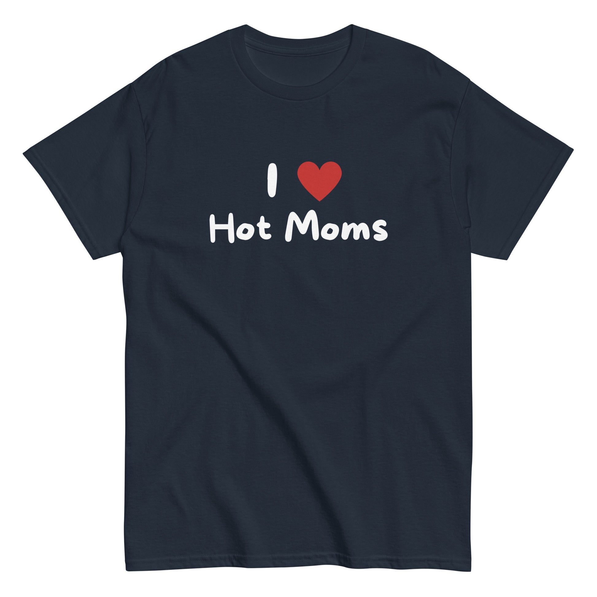The I Love Hot Moms T-Shirt by FunnyDripStore is a purple tee featuring I [heart] Hot Moms in white text with a red heart—a playful, funny shirt perfect for your collection.