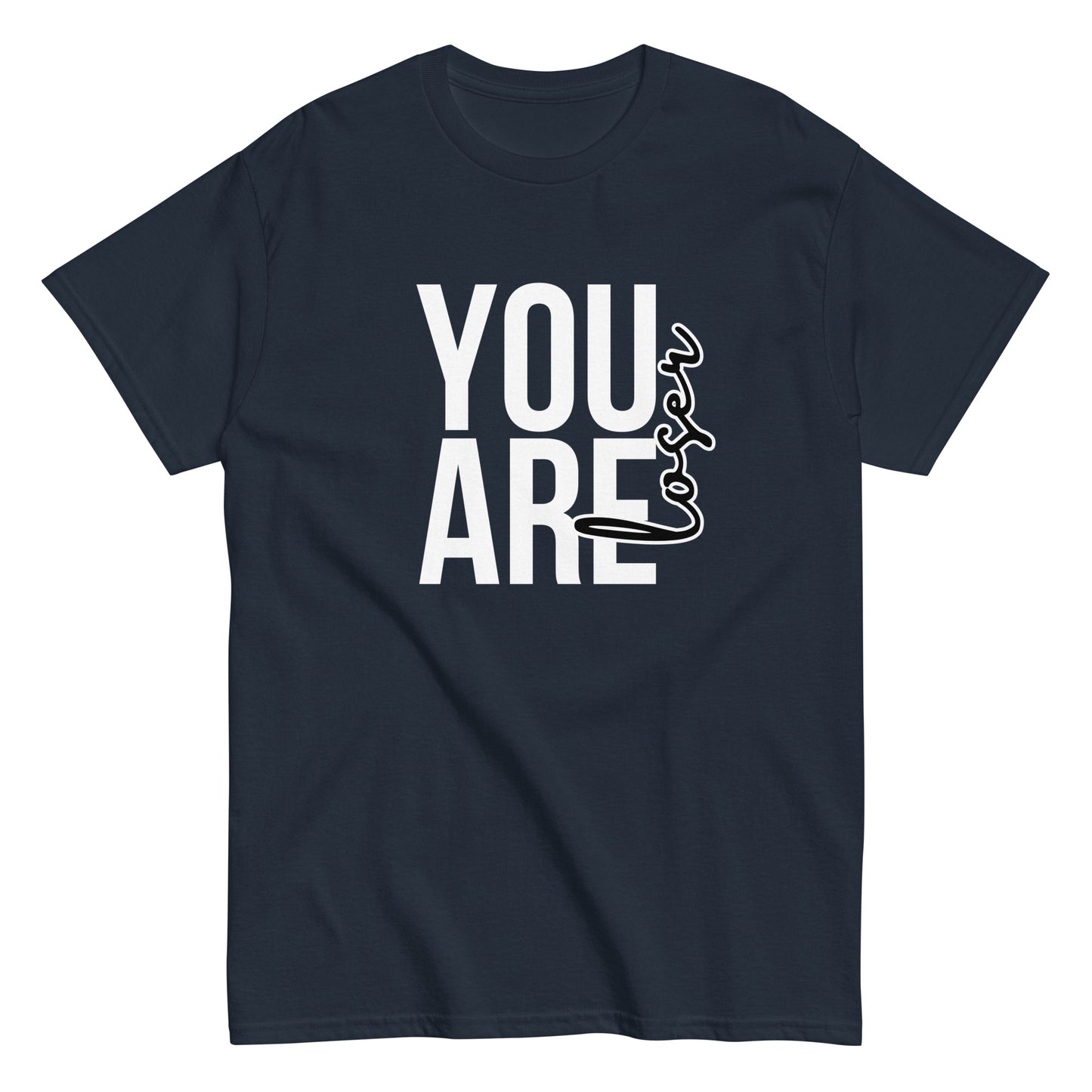 The black “You Are Loser T-Shirt” by FunnyDripStore features bold white YOU ARE text with “loser” in playful cursive overlapping—a cheeky, uplifting take on classic funny tees.
