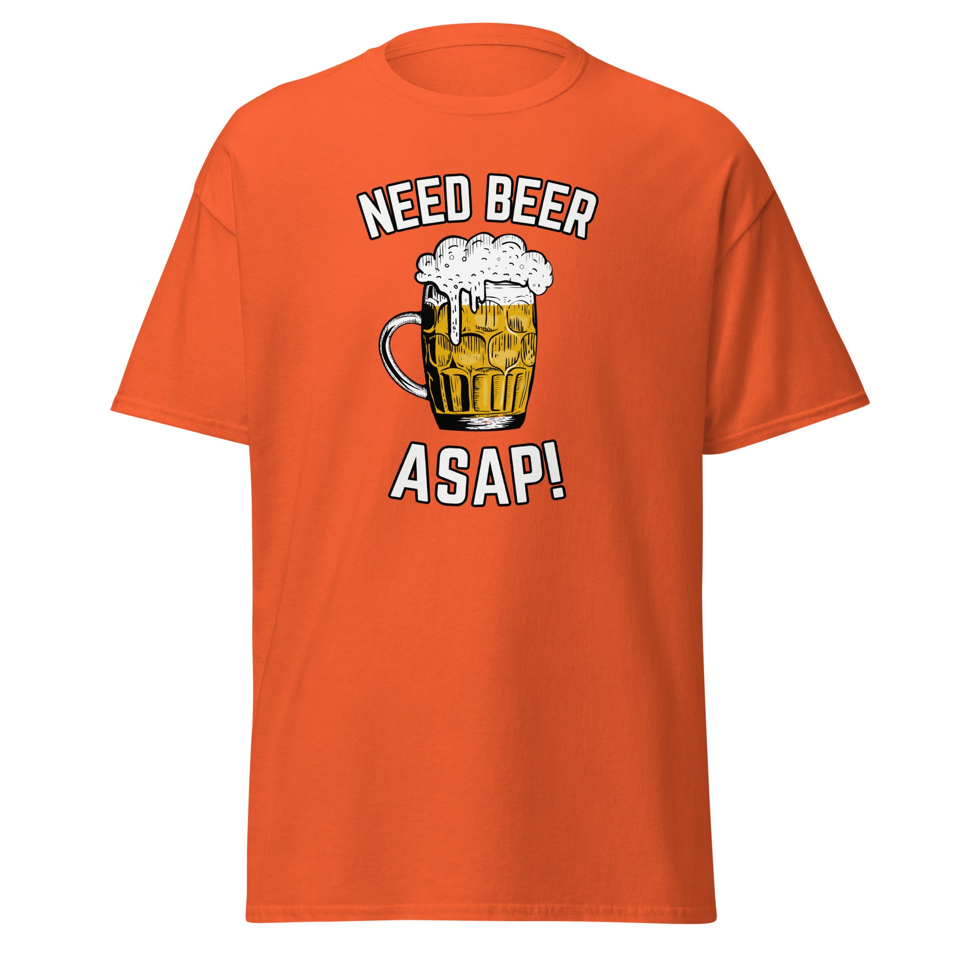 The Need Beer T-Shirt by FunnyDripStore features a frothy beer mug illustration, NEED BEER above and ASAP! below in bold white caps—a humorous meme tee perfect for beer lovers.