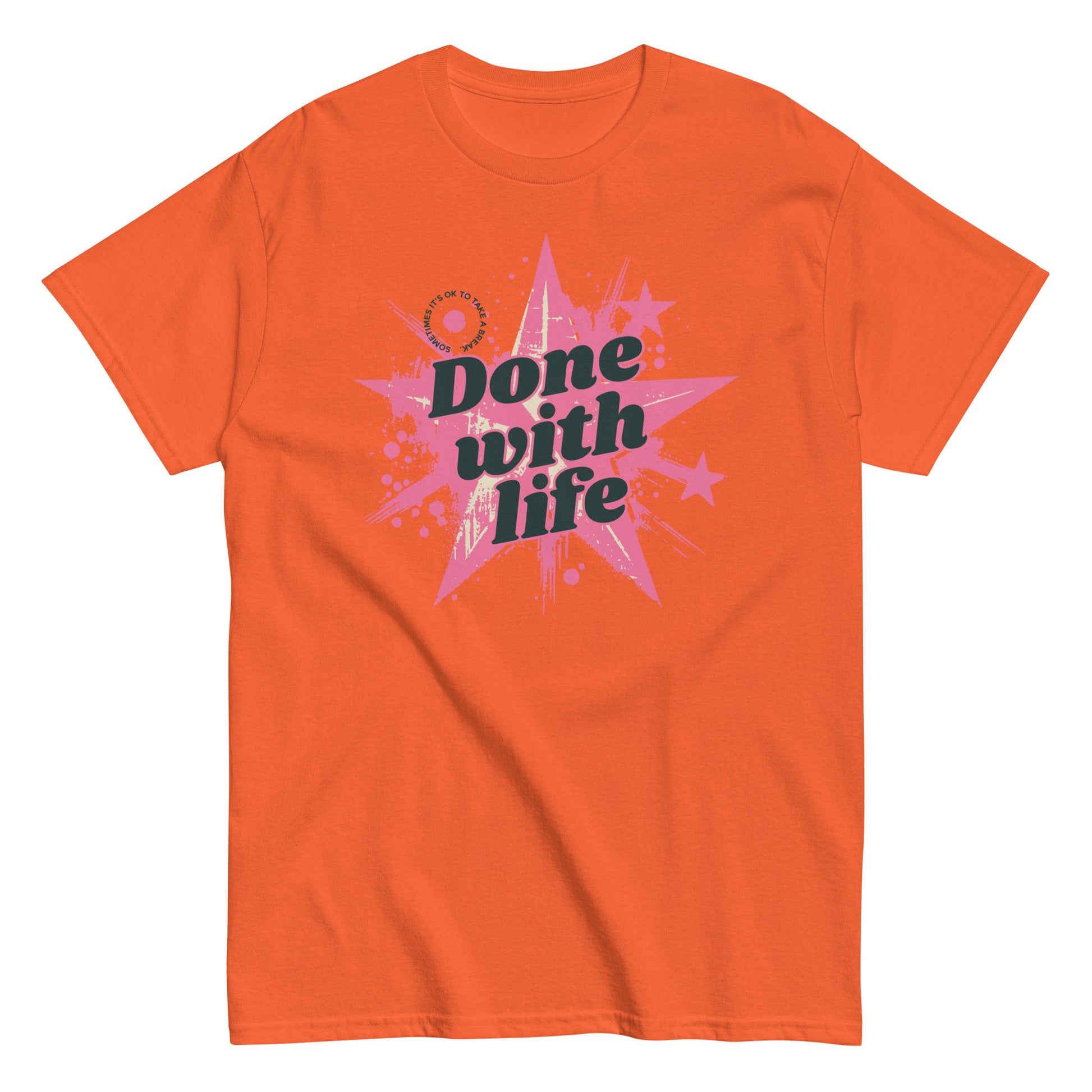 The Done With Life T-Shirt by FunnyDripStore features a white tee with a pink starburst, paint splatter design, and bold black Done with life text—ideal funny merch for meme shirt fans.