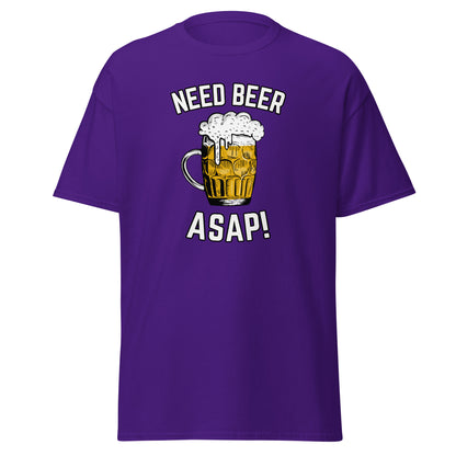 The Need Beer T-Shirt by FunnyDripStore features a frothy beer mug illustration, NEED BEER above and ASAP! below in bold white caps—a humorous meme tee perfect for beer lovers.