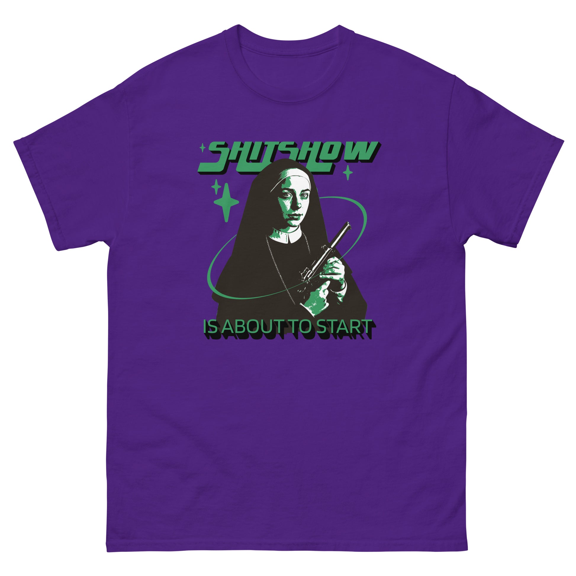 The Shitshow T-Shirt by FunnyDripStore features a nun with a gun, green stars, and bold “SHITSHOW” and “IS ABOUT TO START” text—an edgy, funny tee perfect for humor lovers.