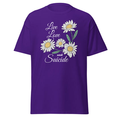 The Live Love And S*icide T-Shirt by FunnyDripStore is a black tee with white daisies, green leaves, and the phrase Live Love and S*icide in white script—a standout piece for bold, expressive style.