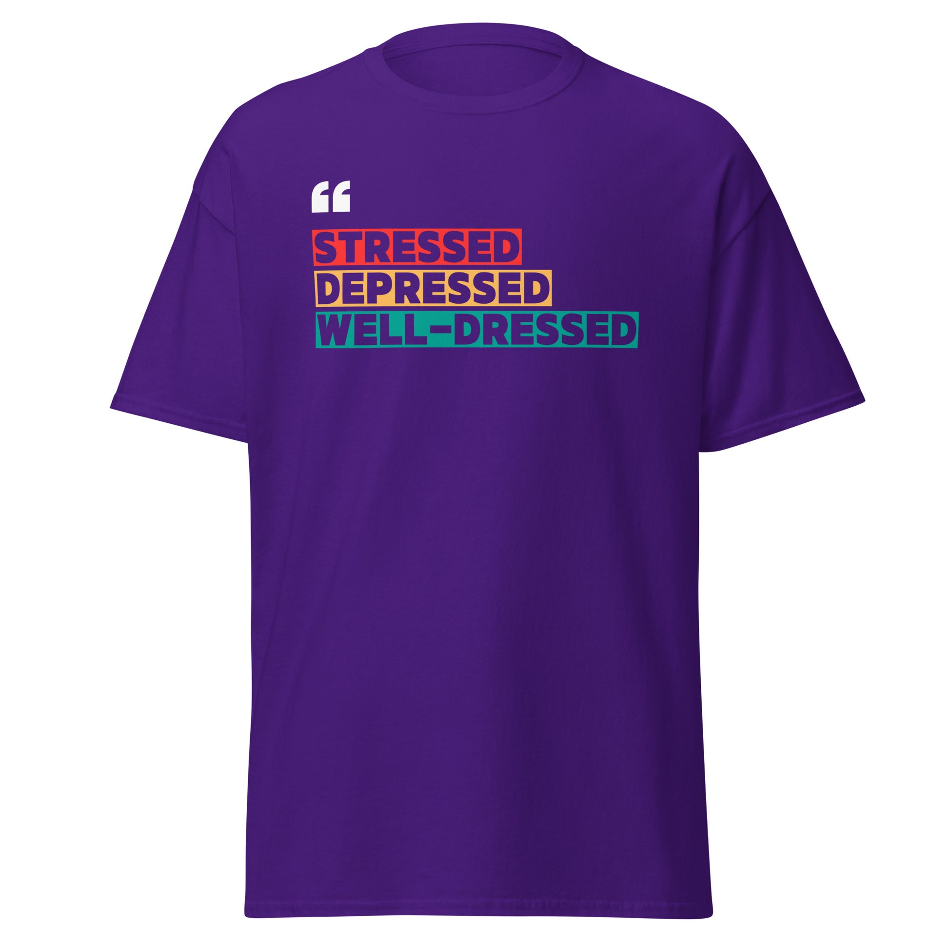 The Stressed T-Shirt by FunnyDripStore is a black tee featuring STRESSED in red, DEPRESSED in orange, and WELL-DRESSED in teal rectangles plus white quotation marks—a clever, funny choice for relatable style.