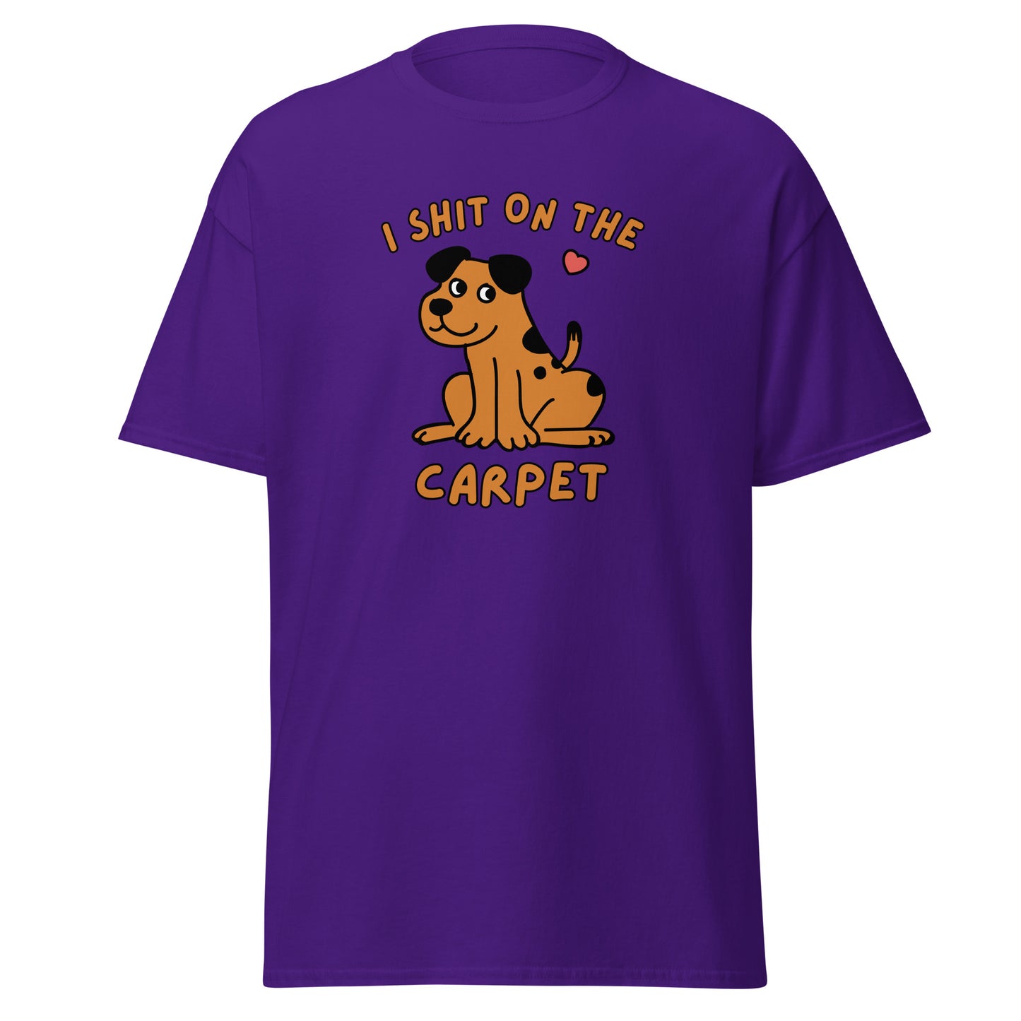 The I Shit On The Carpet T-Shirt by FunnyDripStore is a black tee featuring a cartoon dog with a pink heart overhead and bold orange I SHIT ON THE CARPET text above and below the image.