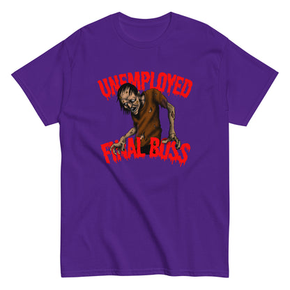 The Unemployed Final Boss T-Shirt by FunnyDripStore features a creepy zombie with outstretched arms and red, dripping text—a perfect funny meme shirt for fans of quirky humor.