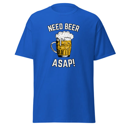 The Need Beer T-Shirt by FunnyDripStore features a frothy beer mug illustration, NEED BEER above and ASAP! below in bold white caps—a humorous meme tee perfect for beer lovers.