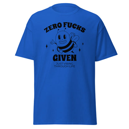 The Zero F*cks Given T-Shirt by FunnyDripStore features a smiling cartoon bee with raised arms, black sparkles, and ZERO F*CKS GIVEN plus JUST VIBING THROUGH LIFE—a perfect funny shirt for meme lovers.