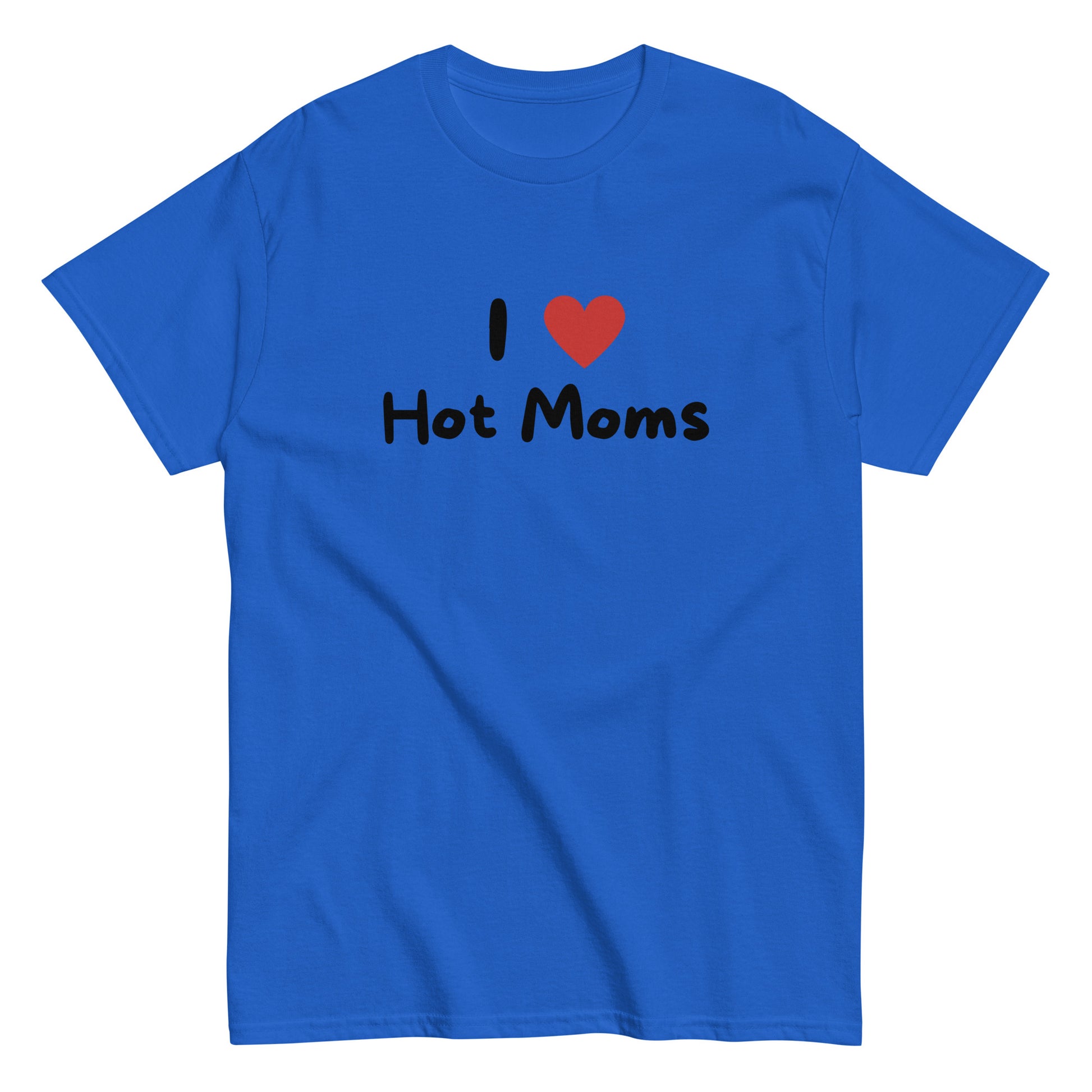 The I Love Hot Moms T-Shirt by FunnyDripStore is a purple tee featuring I [heart] Hot Moms in white text with a red heart—a playful, funny shirt perfect for your collection.