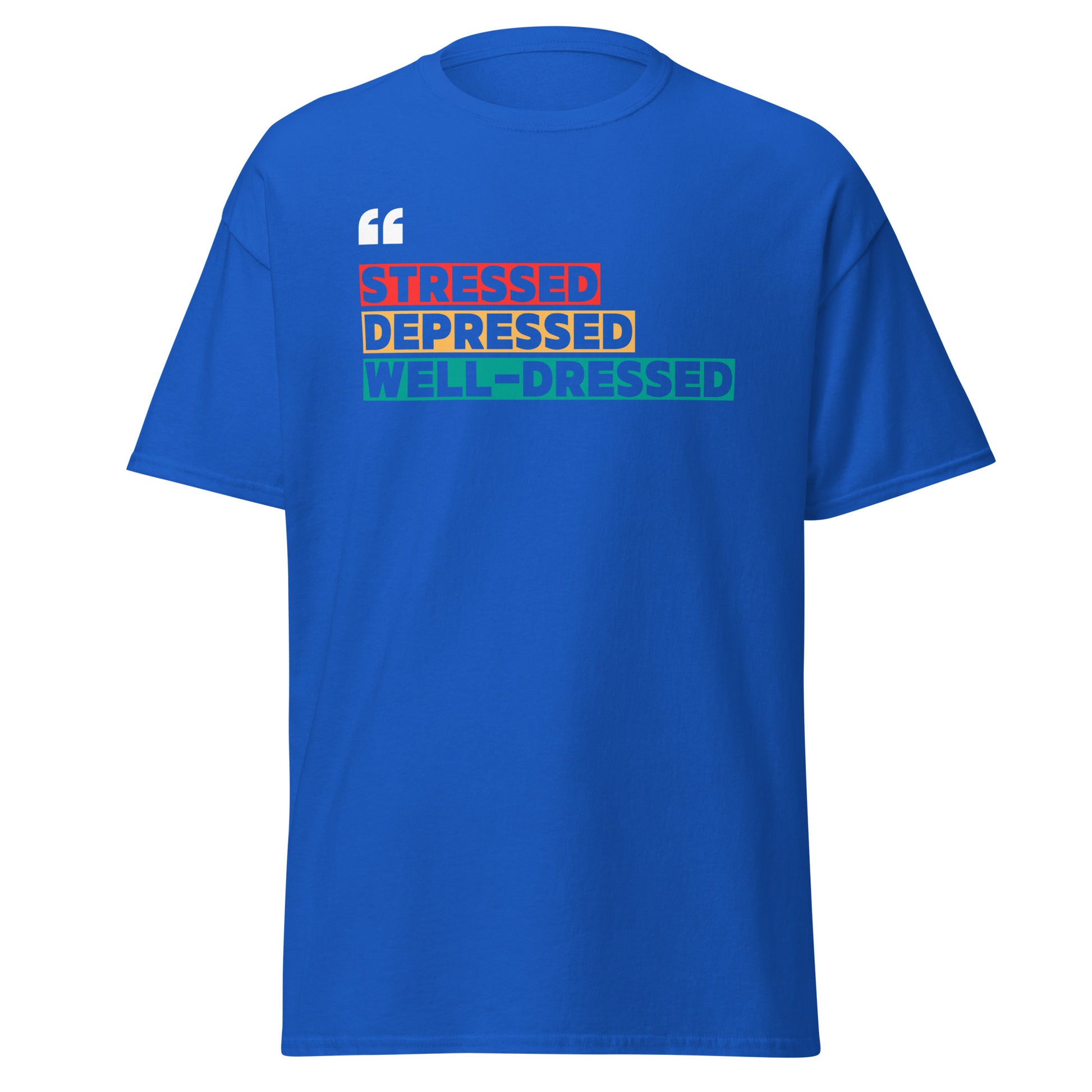 The Stressed T-Shirt by FunnyDripStore is a black tee featuring STRESSED in red, DEPRESSED in orange, and WELL-DRESSED in teal rectangles plus white quotation marks—a clever, funny choice for relatable style.