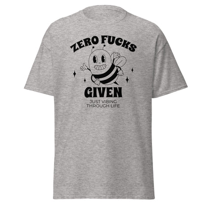 The Zero F*cks Given T-Shirt by FunnyDripStore features a smiling cartoon bee with raised arms, black sparkles, and ZERO F*CKS GIVEN plus JUST VIBING THROUGH LIFE—a perfect funny shirt for meme lovers.
