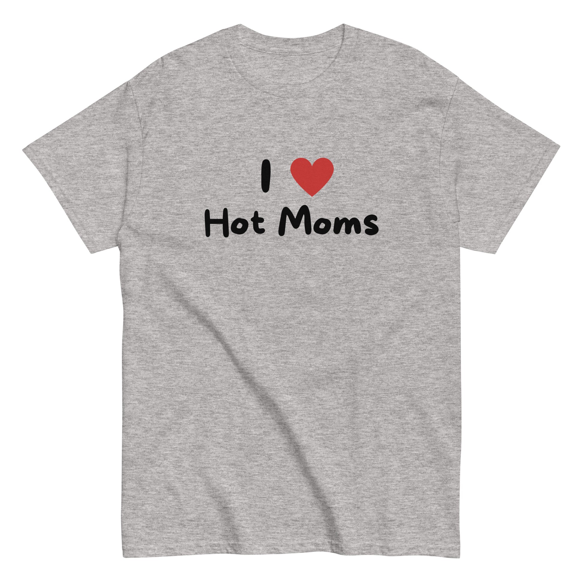 The I Love Hot Moms T-Shirt by FunnyDripStore is a purple tee featuring I [heart] Hot Moms in white text with a red heart—a playful, funny shirt perfect for your collection.