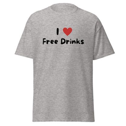 The I Love Free Drinks T-Shirt by FunnyDripStore features “I ❤️ Free Drinks” printed in black and red—an eye-catching, witty shirt perfect for fans of funny clothing.