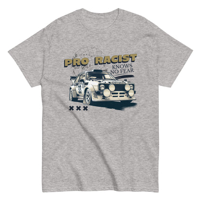 The Pro Racist T-Shirt by FunnyDripStore in charcoal features a rally car with number 33, the text PRO RACIST KNOWS NO FEAR, and three X symbols—an ideal bold graphic tee for motorsport fans.