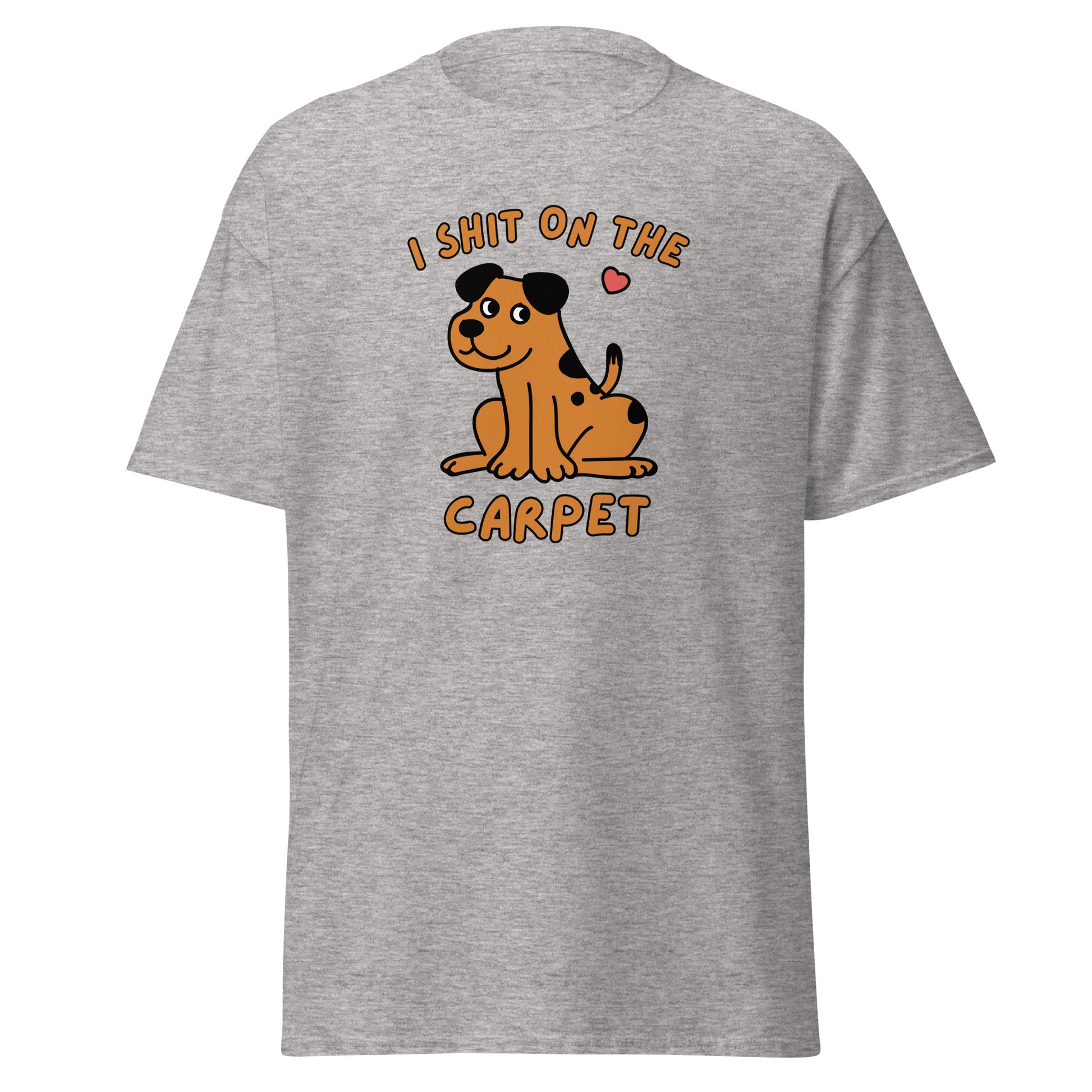 The I Shit On The Carpet T-Shirt by FunnyDripStore is a black tee featuring a cartoon dog with a pink heart overhead and bold orange I SHIT ON THE CARPET text above and below the image.