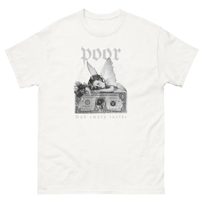 The Poor And Empty Inside T-Shirt by FunnyDripStore features a sad angel on a dollar bill, white flowers, and gothic poor (above) and And empty inside (below)—a perfect meme shirt for fans of funny apparel.