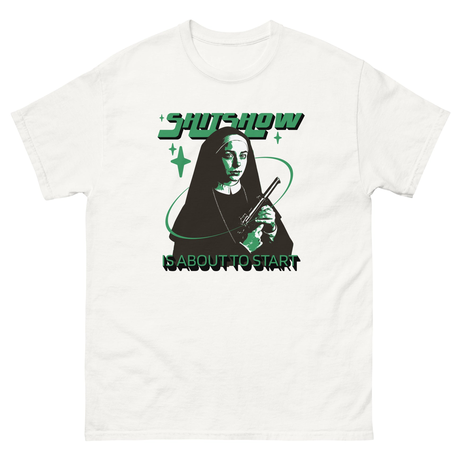 The Shitshow T-Shirt by FunnyDripStore features a nun with a gun, green stars, and bold “SHITSHOW” and “IS ABOUT TO START” text—an edgy, funny tee perfect for humor lovers.