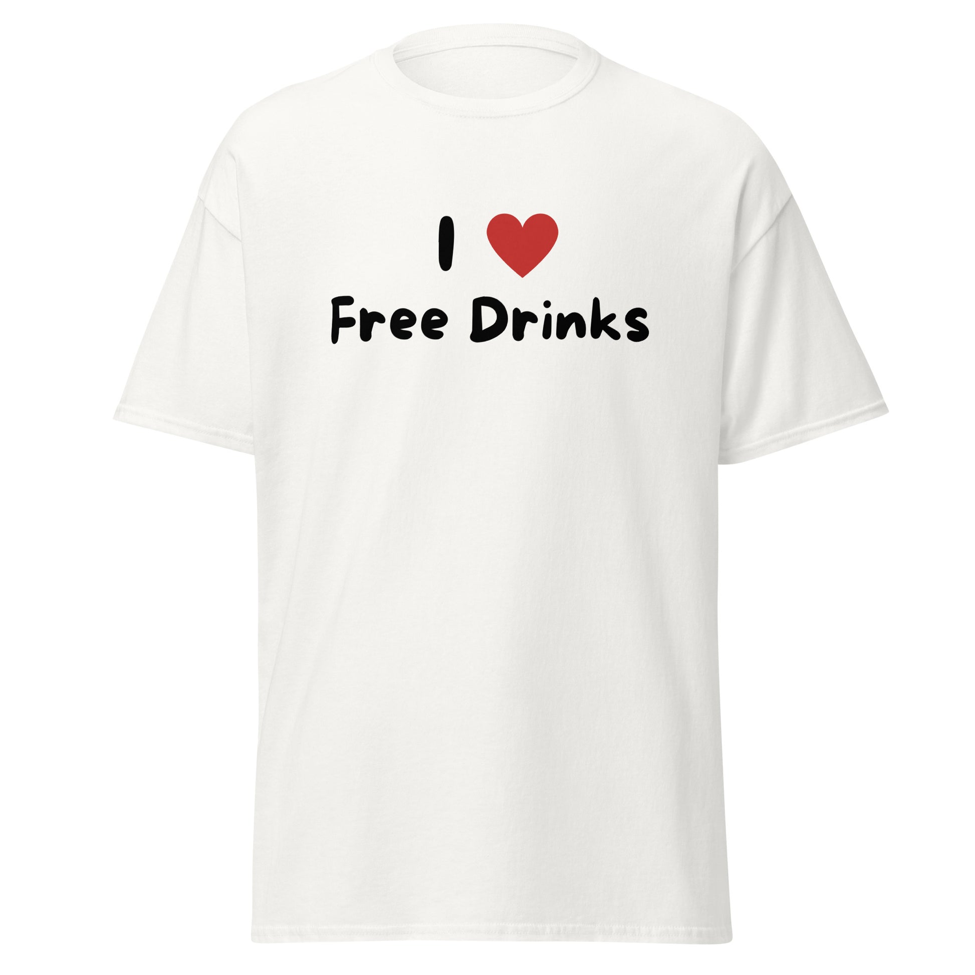 The I Love Free Drinks T-Shirt by FunnyDripStore features “I ❤️ Free Drinks” printed in black and red—an eye-catching, witty shirt perfect for fans of funny clothing.