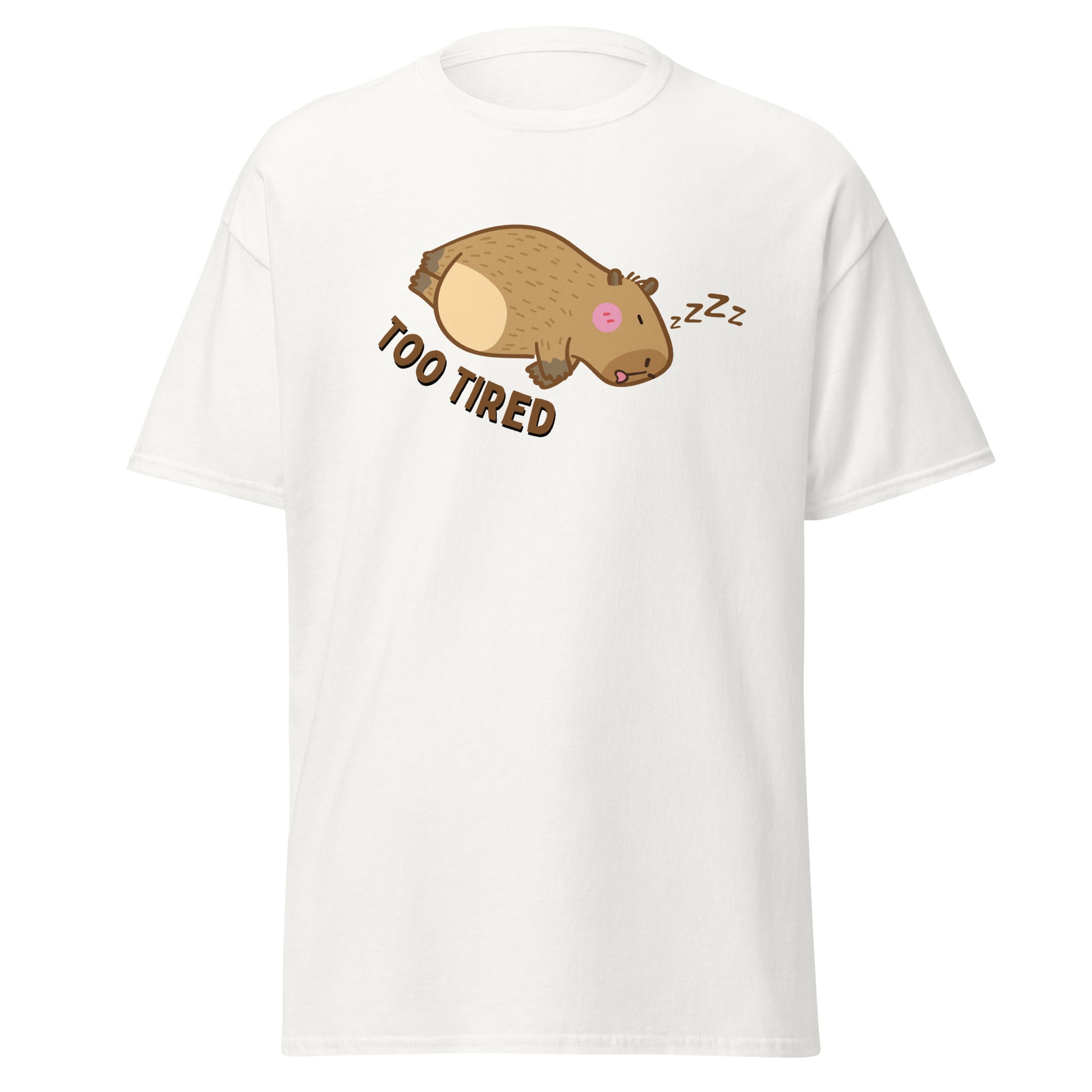 The Too Tired T-Shirt by FunnyDripStore is a white tee with a cute cartoon capybara sleeping on its side and TOO TIRED text—ideal for fans of funny clothing and charming, sleepy vibes.