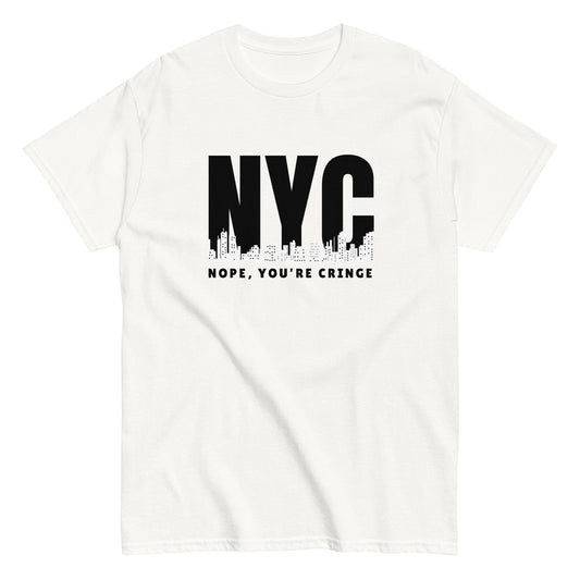 The Nope You’re Cringe T-Shirt by FunnyDripStore features bold white NYC text above a city skyline and NOPE, YOU’RE CRINGE below—all on a black shirt. Perfect funny meme tee for anyone with attitude.